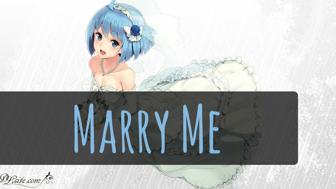 Nightcore~Marry Me + Lyrics
