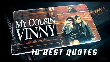 My Cousin Vinny 1992 | 10 Best Quotes