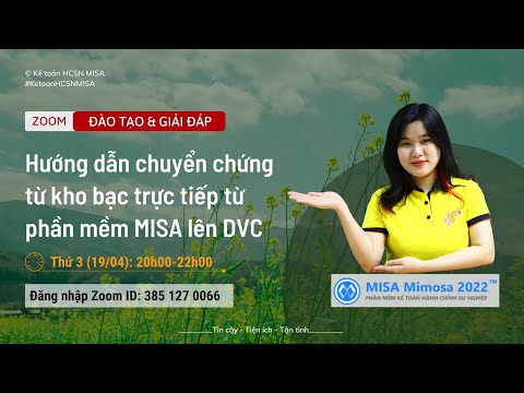 Hướng dẫn chuyển chứng từ kho bạc trực tiếp từ phần mềm MISA lên DVC Tối 19/04