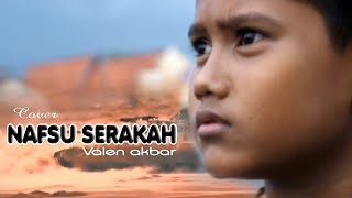 NAFSU SERAKAH - H. RHOMA IRAMA / VALEN AKAR