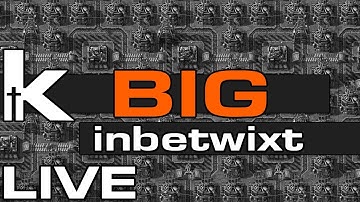 Inbetwixt BIG - LIVE |  The Easter Stream  | Factorio Megabase in 0.18