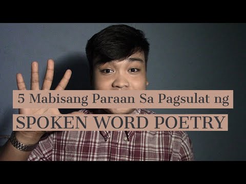 Paano Sumulat Ng Spoken Word Poetry? (5 Mabisang Paraan)