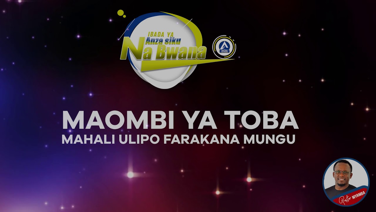 MAOMBI YA TOBA - Pastor Myamba.
