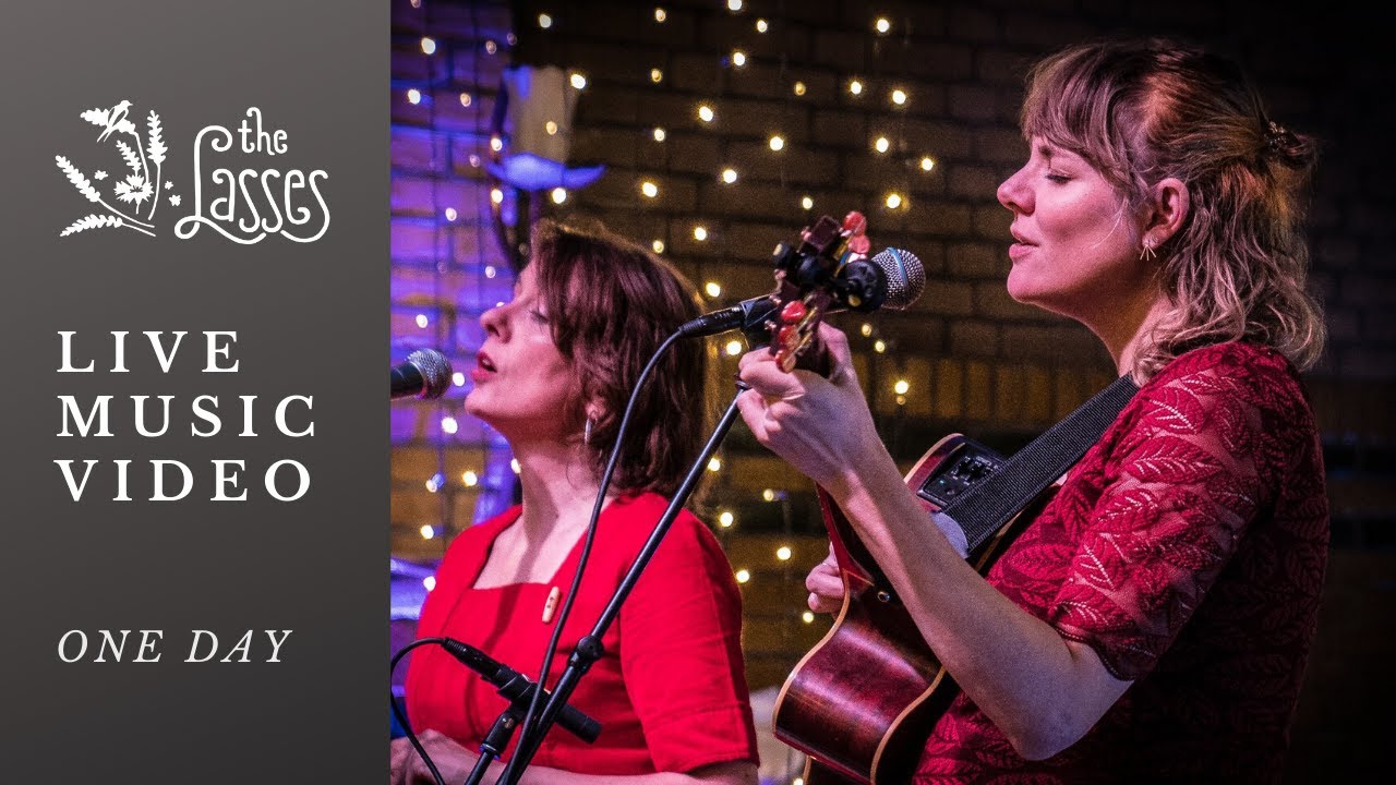 One Day - The Lasses (live)