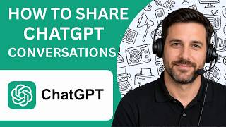 How to Share ChatGPT Conversations Full Guide 2026