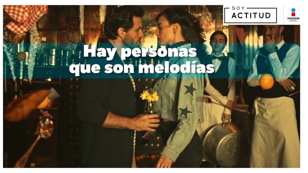 Hay personas que son melodías | Soy Actitud