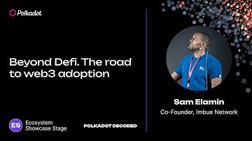 Beyond Defi: The road to Web3 adoption | Polkadot Decoded 2023