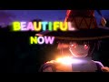 Beautiful Now AMV - Megumin Edit