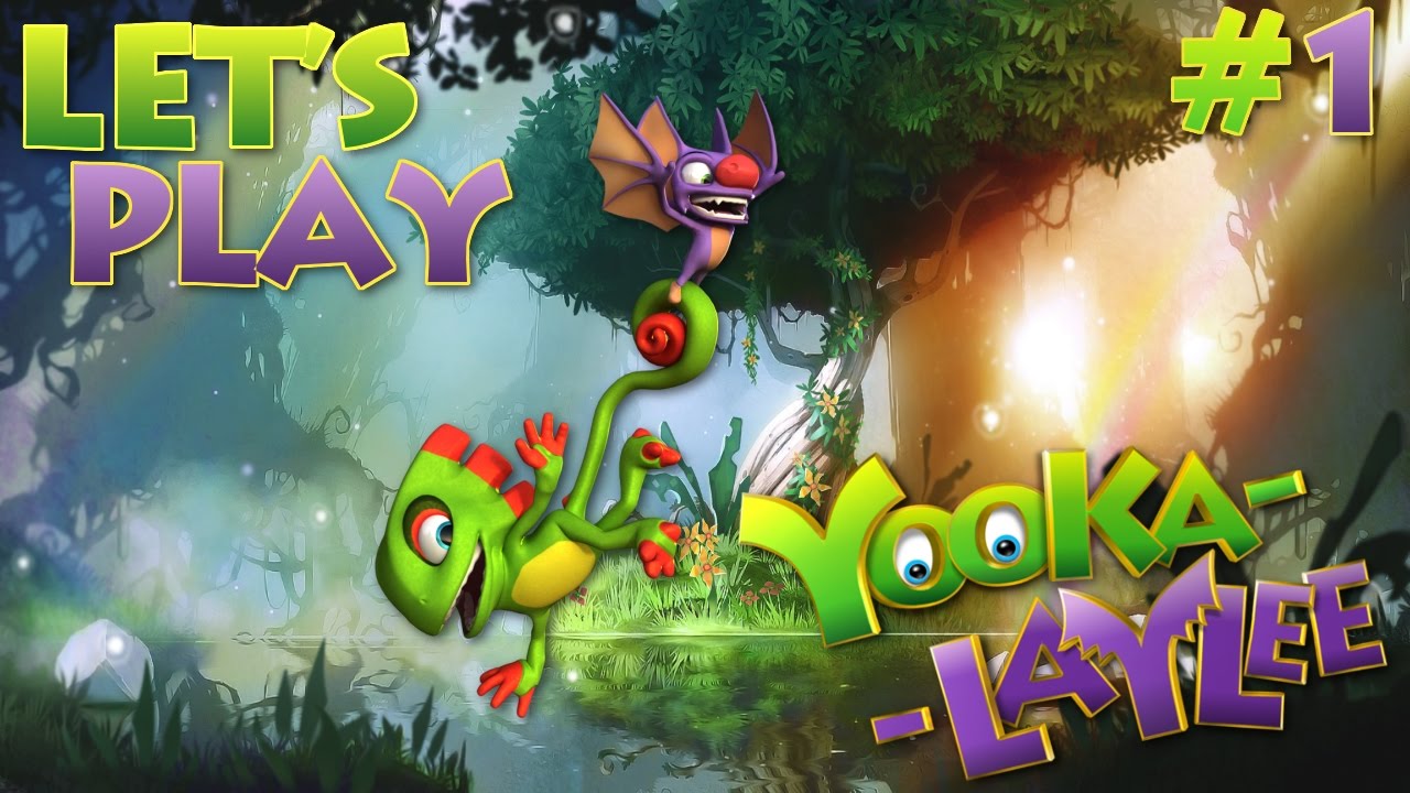 Let's Play: Yooka-Laylee (Ep 1)