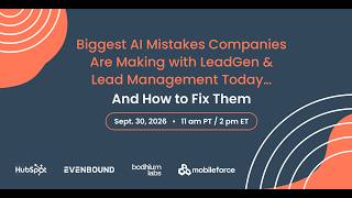 The Biggest AI Mistakes in Lead Gen (And How to Fix Them)