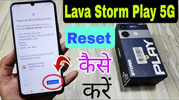 How To Factory Reset in Lava Storm Play 5g | Lava Storm Play 5g Reset Kaise Maren