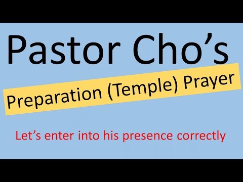 PASTOR CHO’S TEMPLE - PREPARATION PRAYER