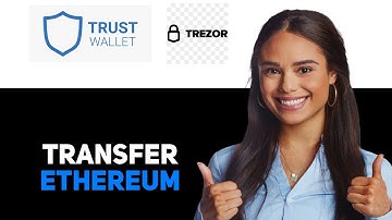 How To Transfer Ethereum From Trust Wallet To Trezor Wallet 2025
