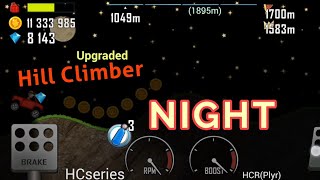NIGHT🌃 -Hill Climber (HCseries) Gameplay video of Hill Climb Racing (HCR) Plyr screenshot 2