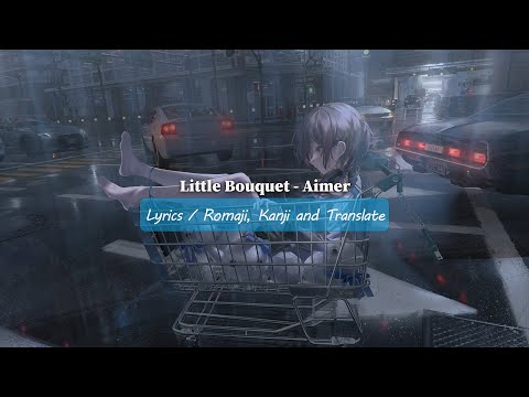 Little Bouquet - Aimer (Lyrics)