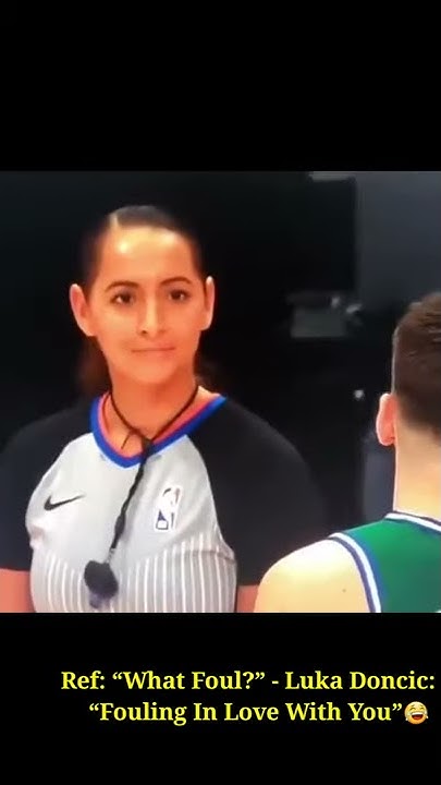 Luka Doncic Fouling In Love With You Ref: “What Foul?” - Luka Doncic: “Fouling In Love With You”🤣😘 - YouTube