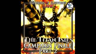 Wildfire - The Titan Isles Ep.20 Pt.2 (Campaign Finale) - Daggerheart Live Actual Play