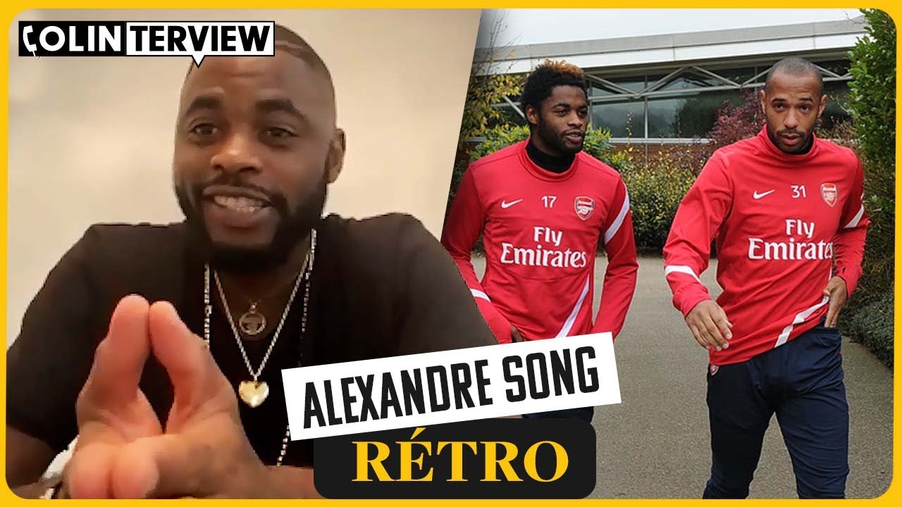 Alex Song raconte comment Thierry Henry a chang sa vie  Arsenal 