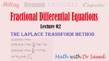 The Laplace Transform Method to solve Fractional Differential Equations || Lec 02 || Dr Saeed
