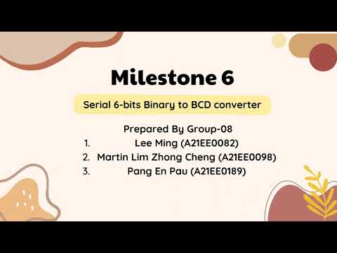 Milestone 6 Demo (6-bits serial Binary to BCD converter)