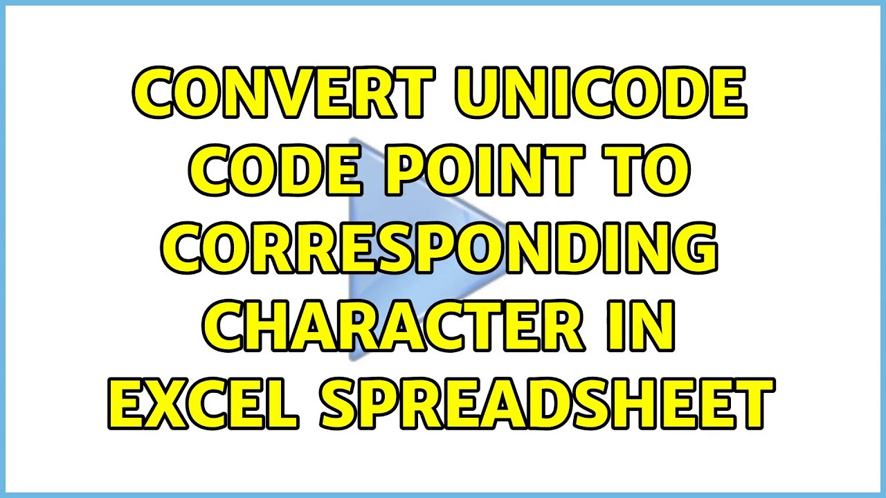 Convert Unicode code point to corresponding character in Excel ...