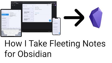 How I Take Fleeting Notes for Obsidian (4 MIN)