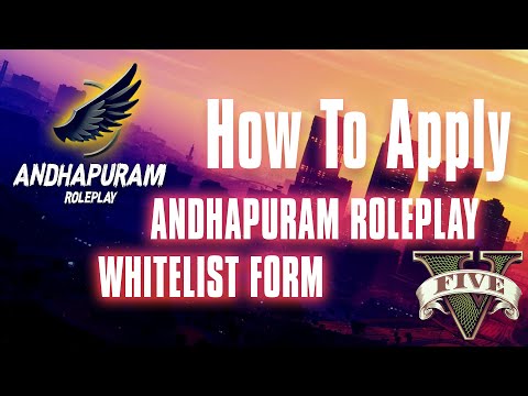 How to Apply Whitelist Form in Andhapuram Roleplay GTA V RP | SGZ25K