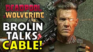 Is Josh Brolin BACK as CABLE?? Deadpool And Wolverine Update