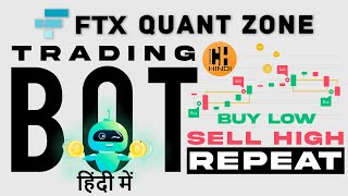 FTX Quant Zone Trading Bot Full Demo With Live Example Ping Pong Bot - Hindi