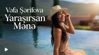 Vəfa Şərifova - Yaraşırsan Mənə