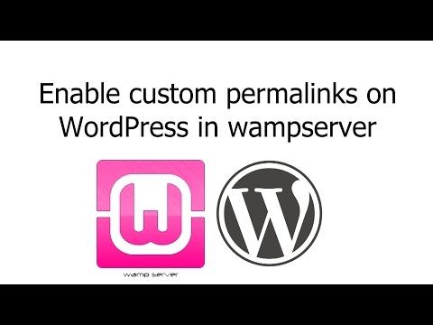 How to enable custom permalinks in wordpress on wampserver
