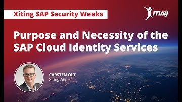 Purpose and Necessity of the SAP Cloud Identity Services (Session #6 - SAP Security Weeks)