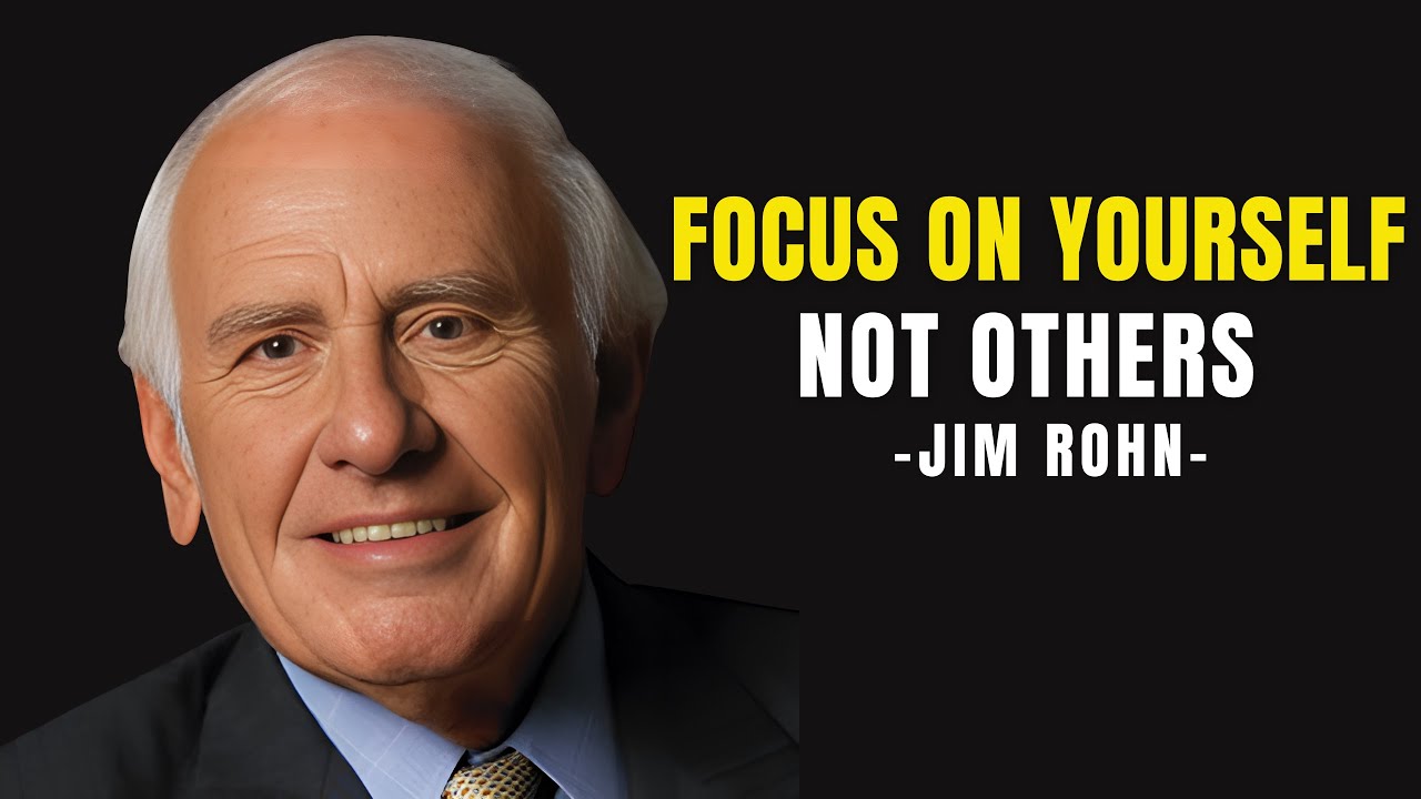 Focus on Yourself not Others - Jim Rohn Motivation - YouTube