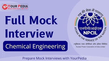 NPCIL Chemical Full Mock Interview | Prepare NPCIL Interview Preparation & Guidance with YourPedia