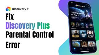How to Fix Discovery Plus Parental Control Error !