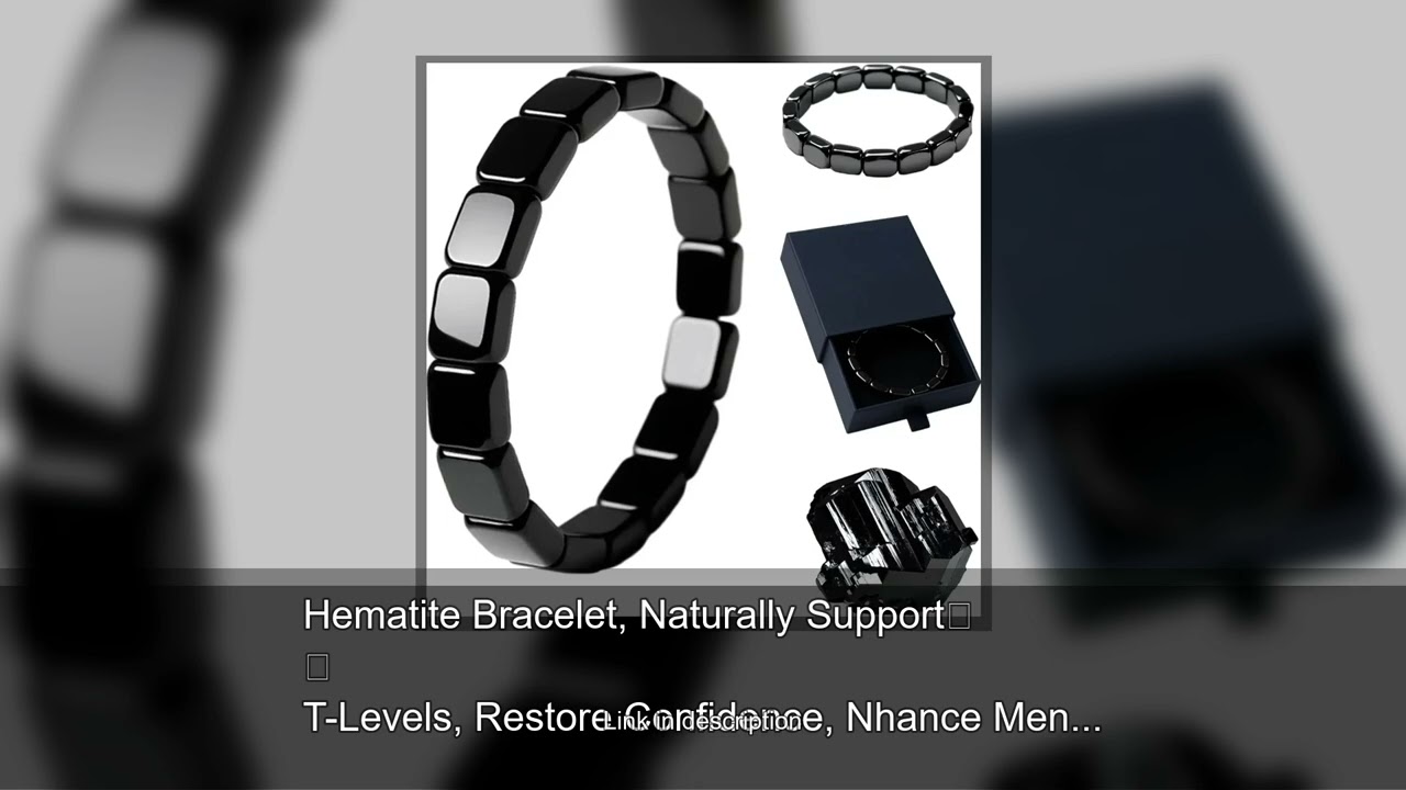Hematite Bracelet, Naturally Support T-Levels, Restore Confidence, Nhance Mental Clarity & Focu