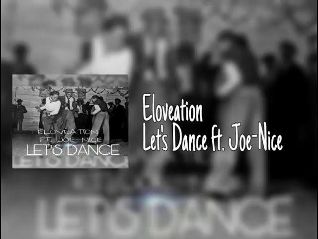 Eloveation - Let's Dance ft. Joe-Nice adlı videoyu YouTube'da izle Eloveation - Let's Dance ft. Joe-Nice adlı videoyu YouTube'da izle