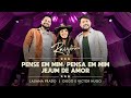 LAUANA PRADO - PENSE EM MIM/PENSA EM MIM/JEJUM DE AMOR FEAT. DIEGO E VICTOR HUGO (RAIZ BH)