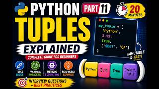 Python Tuples Tutorial for Beginners | Complete Guide in 20 Minutes | Part 11