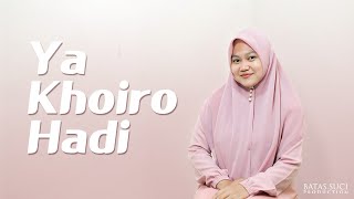 Ya Khoiro Hadi versi Aku Rindu Padamu (HD AUDIO) - Cover sholawat - Afif Maghfiroh