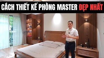 Khám phá Phòng Ngủ Master SANG TRỌNG VÀ ẤM CÚNG NHẤT / Dũng design nội thất - Mộc Việt