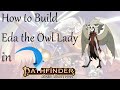 How to build eda the owl lady in pathfinder 2e