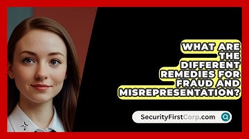 What Are The Different Remedies For Fraud And Misrepresentation? - SecurityFirstCorp.com