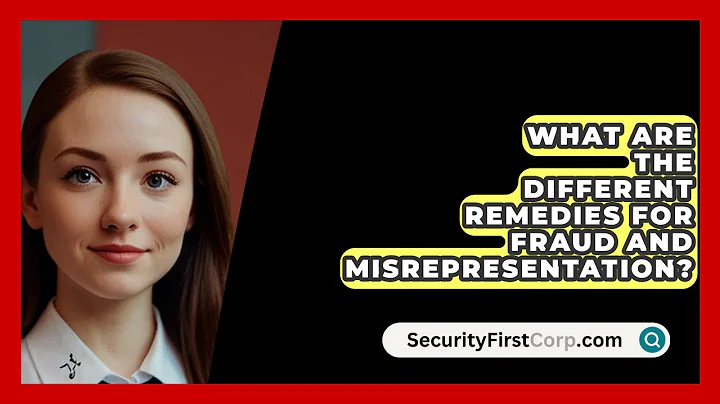 What Are The Different Remedies For Fraud And Misrepresentation? - SecurityFirstCorp.com