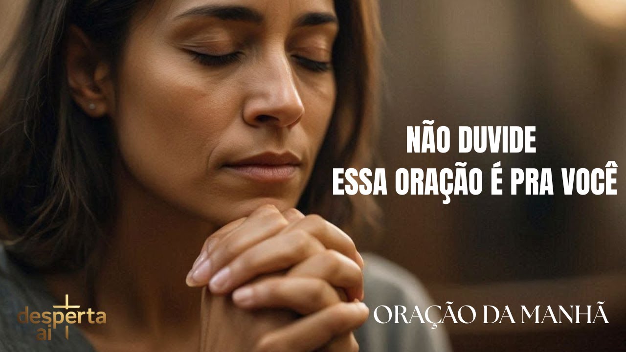 Não Duvide: Essa Oração é Pra Você | Clamor a Deus