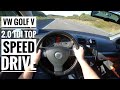 VW Golf V 2.0 TDI (2006) | POV Drive on German Autobahn - Top speed drive