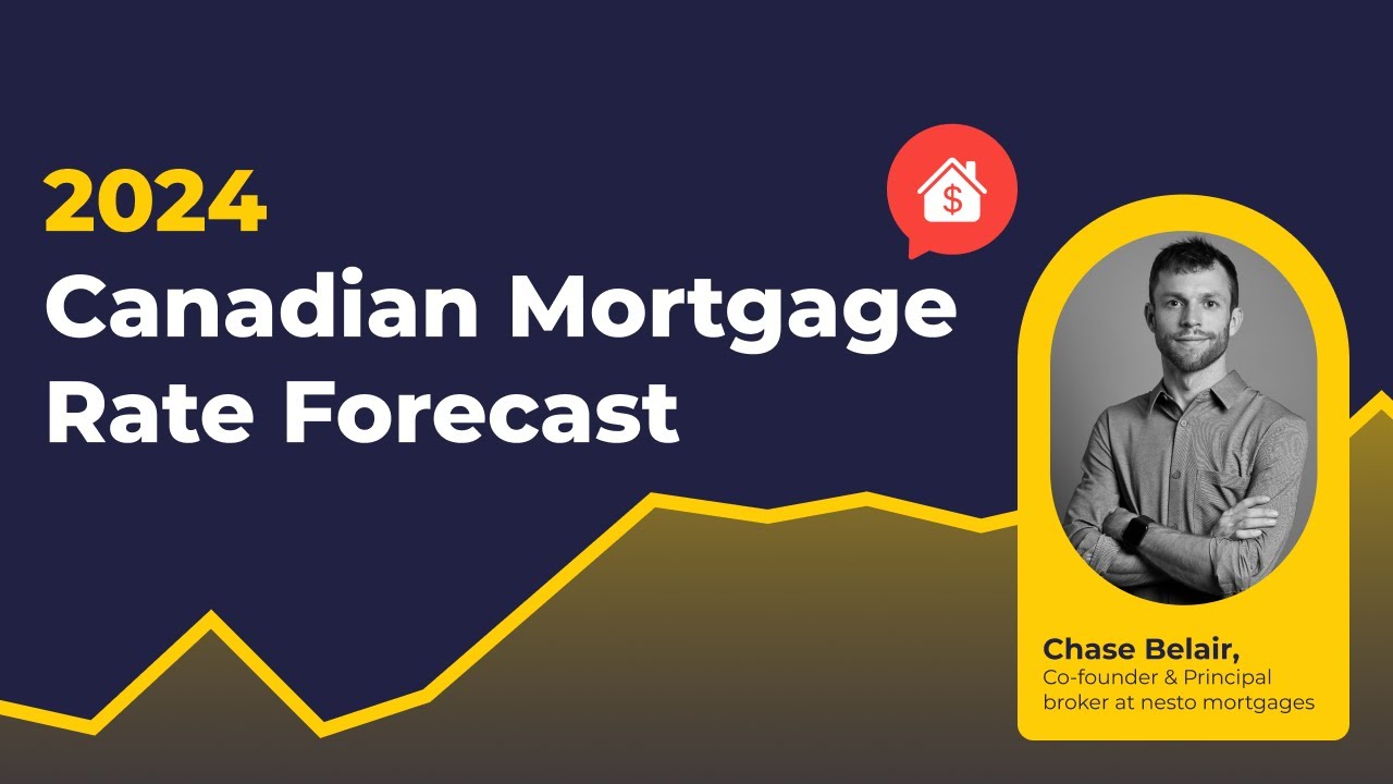 Canada Mortgage Rate Forecast 2024: What You Need to Know - YouTube
