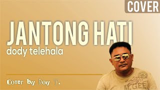 dody talehala   Jantong Hati cover