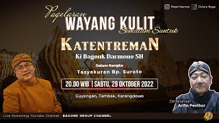 🔴 LIVE WAYANG KULIT KI BAGONG DARMONO LAKON 'KATENTREMAN' | BT : ARIFIN PENTHOR