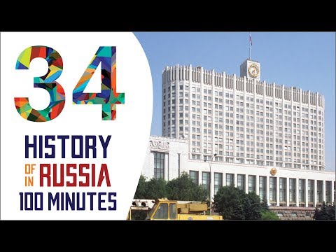 Russian Federation - History of Russia in 100 Minutes (Part 34 of 36)
